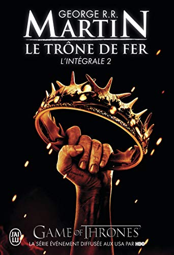 Le trône de fer (Tome 2-L'intégrale) (Semi-Poche)