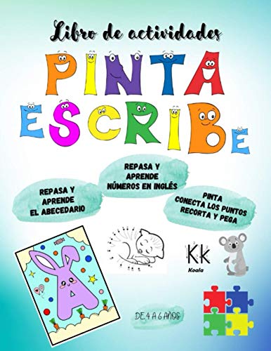 LIBRO DE ACTIVIDADES | Pinta y escribe | Repasa y aprende el abecedario | Repasa y aprende los números en Inglés | Pinta | Conecta los puntos | ... y 6 años | Más de 100 páginas de actividades.