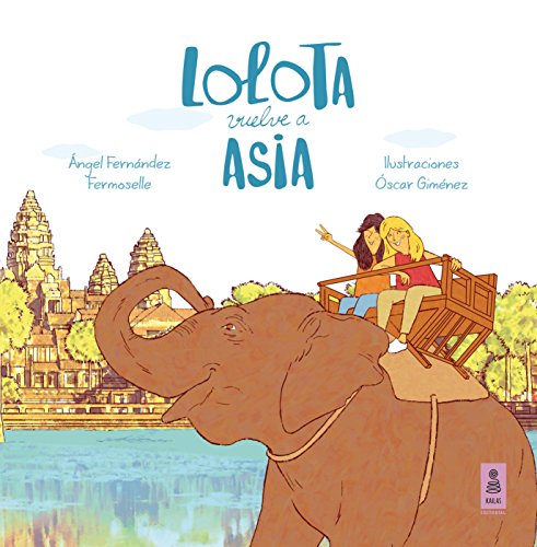 Lolota vuelve a Asia: 9 (Las aventuras de Lolota)