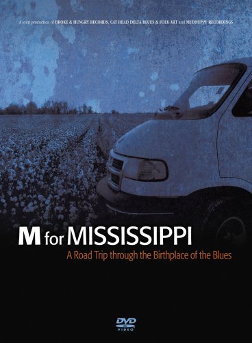 M for Mississippi: A Roadtrip Throug the Birthplace of the Blues [USA] [DVD]