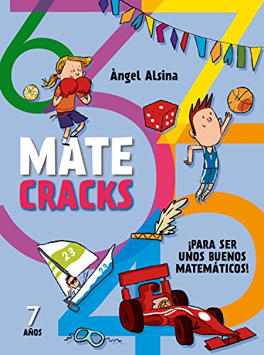 Matecracks Para ser un buen matemático 7 años: Para Ser Un Buen Matematico