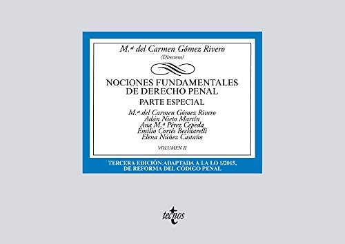 Nociones fundamentales de Derecho Penal: Volumen II. Parte especial (Derecho - Biblioteca Universitaria De Editorial Tecnos)