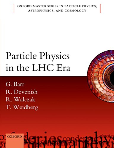 Particle Physics in the LHC Era (Oxford Master Series in Physics Book 24) (English Edition)