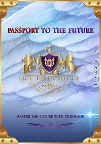 Passport to the future: Master the future with this book (The Future Series) (English Edition)