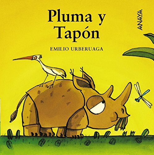 Pluma y Tapón: Pluma y Tapon (Primeros Lectores (1-5 Años) - Mi Primera Sopa De Libros)