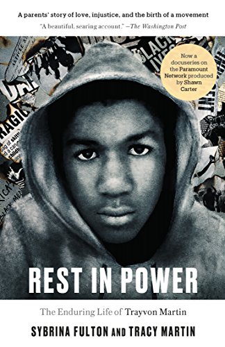 Rest in Power: The Enduring Life of Trayvon Martin (English Edition)