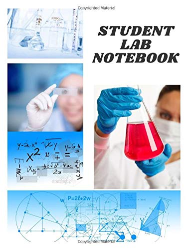 Scientific Student Lab Notebook: Science Laboratory Logbook for Students / large size 8,5x 11 inchs 139 pages