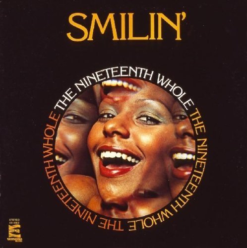 Smilin' by NINETEENTH WHOLE (2006-09-25)