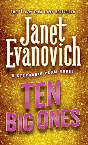 Ten Big Ones (Stephanie Plum, No. 10): A Stephanie Plum Novel (English Edition)