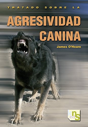 Tratado sobre la agresividad canina