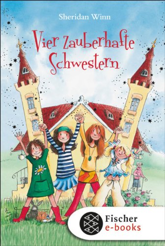 Vier zauberhafte Schwestern (German Edition)