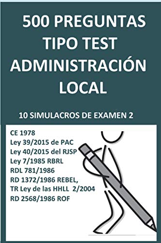 10 SIMULACROS DE EXAMEN 2: Oposiciones administración Local