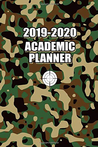 2019-2020 Academic Planner: Camouflage Pattern Agenda Organizer For Students September 1, 2019 to 31 August, 2020  140 Pages Size 6x9"