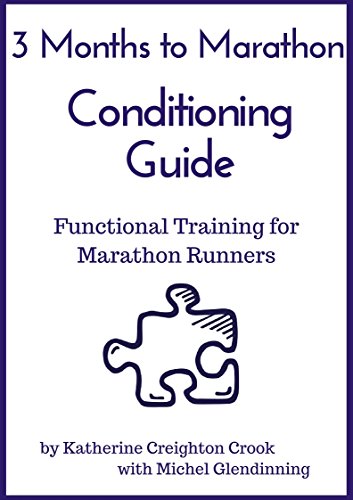 3 Months to Marathon Conditioning Guide: Functional Training for Marathon Runners (English Edition)