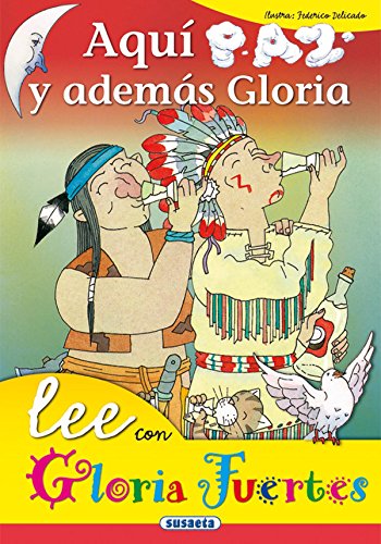 Aqui Paz Y Ademas Gloria. Lee Con.... (Lee Con Gloria Fuertes)