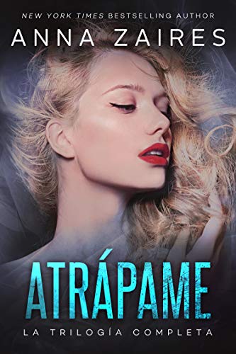 Atrápame: la trilogía completa