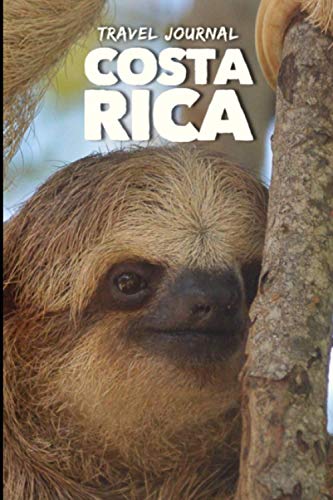 Costa Rica: 160 Lined Pages Notebook | 6x9 | Sloth in the Wild | Gift Idea For Travellers, Explorers, Backpackers, Campers, Tourists | Holiday Memory Book