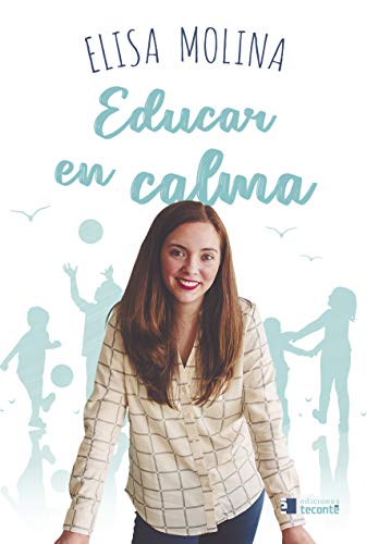 Educar En Calma (Crécete)