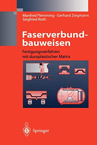 Faserverbundbauweisen: Fertigungsverfahren mit duroplastischer Matrix