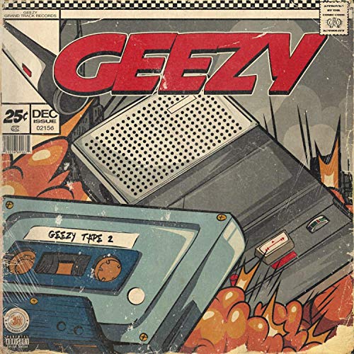 Geezy Tape 2 [Explicit]
