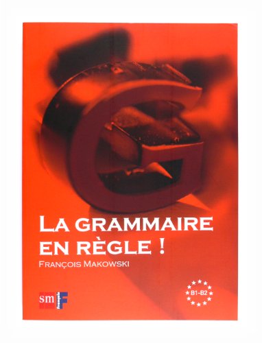 La Grammaire en règle! Niveau B1-B2 - 9788467535501