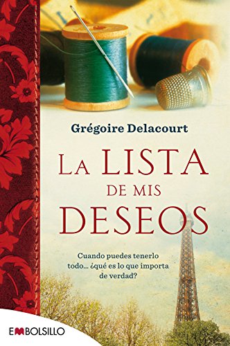 La lista de mis deseos: Cuando puedes tenerlo todo... ¿qué es lo que importa de verdad? (EMBOLSILLO)