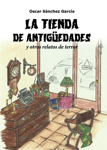 La tienda de antigüedades y otros relatos de terror