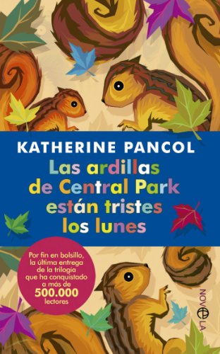 Las ardillas de Central Park están tristes los lunes (Ficción)