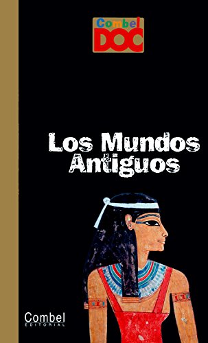 Los mundos antiguos (Combel Doc)