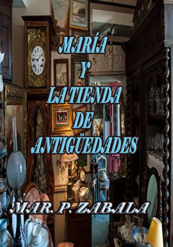 María y la Tienda de Antigüedades