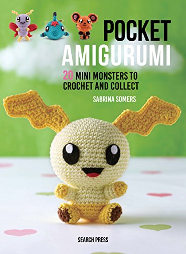 Pocket Amigurumi: 20 mini monsters to crochet and collect (English Edition)