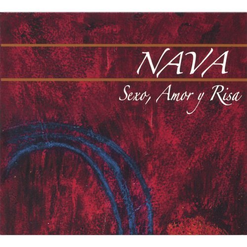 Sexo Amor Y Risa by Nava (2005-05-03)