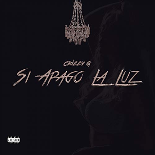 Si Apago La Luz [Explicit]