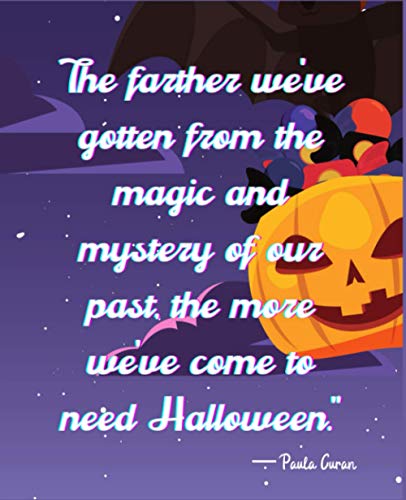 The farther we've gotten from the magic and mystery of our past, the more we've come to need Halloween."— Paula Curan: college Ruled Halloween ... Kids and Teens Who Love Halloween pumpkin.