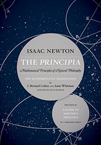 The Principia: The Authoritative Translation and Guide: Mathematical Principles of Natural Philosophy (English Edition)