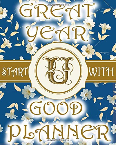 U : Great Year Start With Planner: Planner Journal With Monogram : to-do List, Gratitude Sheet, Shopping List, Recipe Sheet & Goals List to built good ... gifts For Women & Girls (8"x10" - 125 Pages)