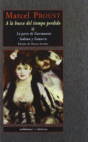 A la busca del tiempo perdido II: La parte de Guermantes & Sodoma y Gomorra. (Clásicos)