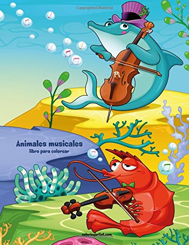 Animales musicales libro para colorear 1: Volume 1