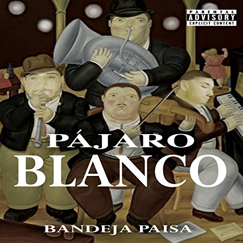 Bandeja Paisa [Explicit]