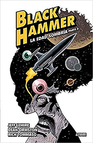 Black Hammer 4. La edad sombría 2 (Sillón Orejero)