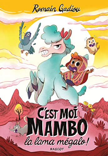 C'est moi, Mambo, la lama mégalo ! (Grand Format) (French Edition)