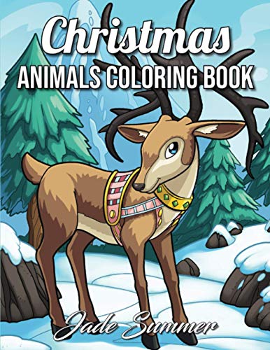 Christmas Animals: An Adult Coloring Book with Cute Holiday Animals and Relaxing Christmas Scenes (Cute Animal Coloring Books)