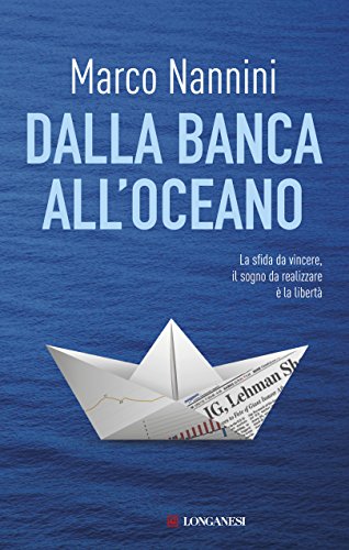 Dalla banca all'oceano (I libri del mare)