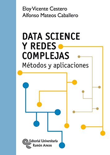 Data Science y Redes Complejas: Métodos y aplicaciones (Manuales)