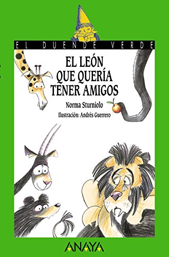 El león que quería tener amigos (LITERATURA INFANTIL (6-11 años) - El Duende Verde)