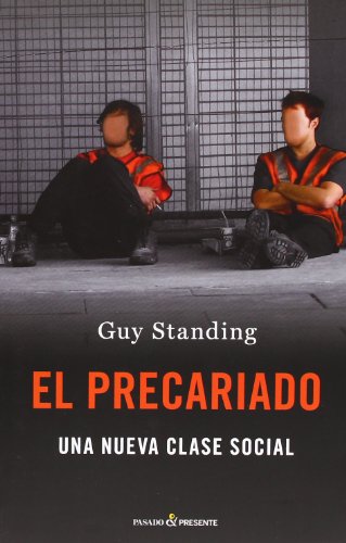 El Precariado, Una nueva Clase Social, Colección Ensayo