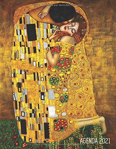 Gustav Klimt Agenda Mensual 2021: El Beso | Planificador Diaria | Ideal Para la Escuela, el Estudio y la Oficina | Enero a Diciembre 2021 | Jugendstil Art Nouveau