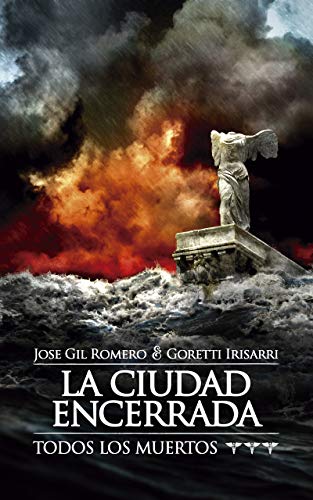 LA CIUDAD ENCERRADA (TODOS LOS MUERTOS nº 3)