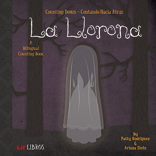 La Llorona: Counting Down/Contando Hacia: Counting Down - Contando Hacia Atras