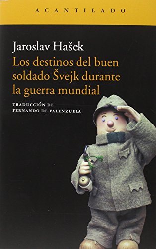 Los destinos del buen soldado vejk durante la guerra mundial (Narrativa del Acantilado)